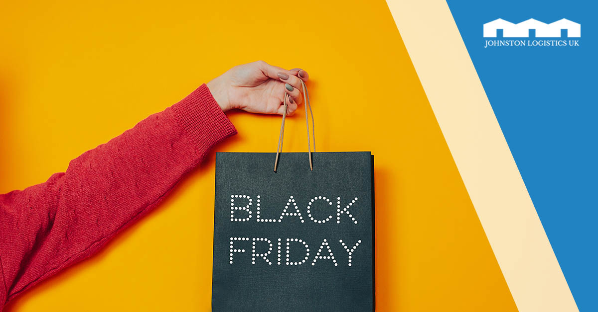 It's only 5 weeks until Black Friday – is your business prepared?

At Johnston Logistics UK we’re already making sure our clients are ready by delivering seamless warehousing, logistics and fulfilment.

bit.ly/JLUKContactus