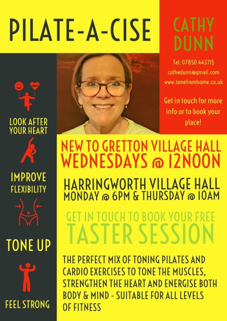 PILATE-A- CISE: With a Monday Evening and a Thursday Morning Class running weekly in Harringworth Village Hall, we now have a few slots available if you wish to give the Pilate-A-Cise class a try. Contact Cathy Dunn on 07850 443715  or cathedunn@gmail.com
