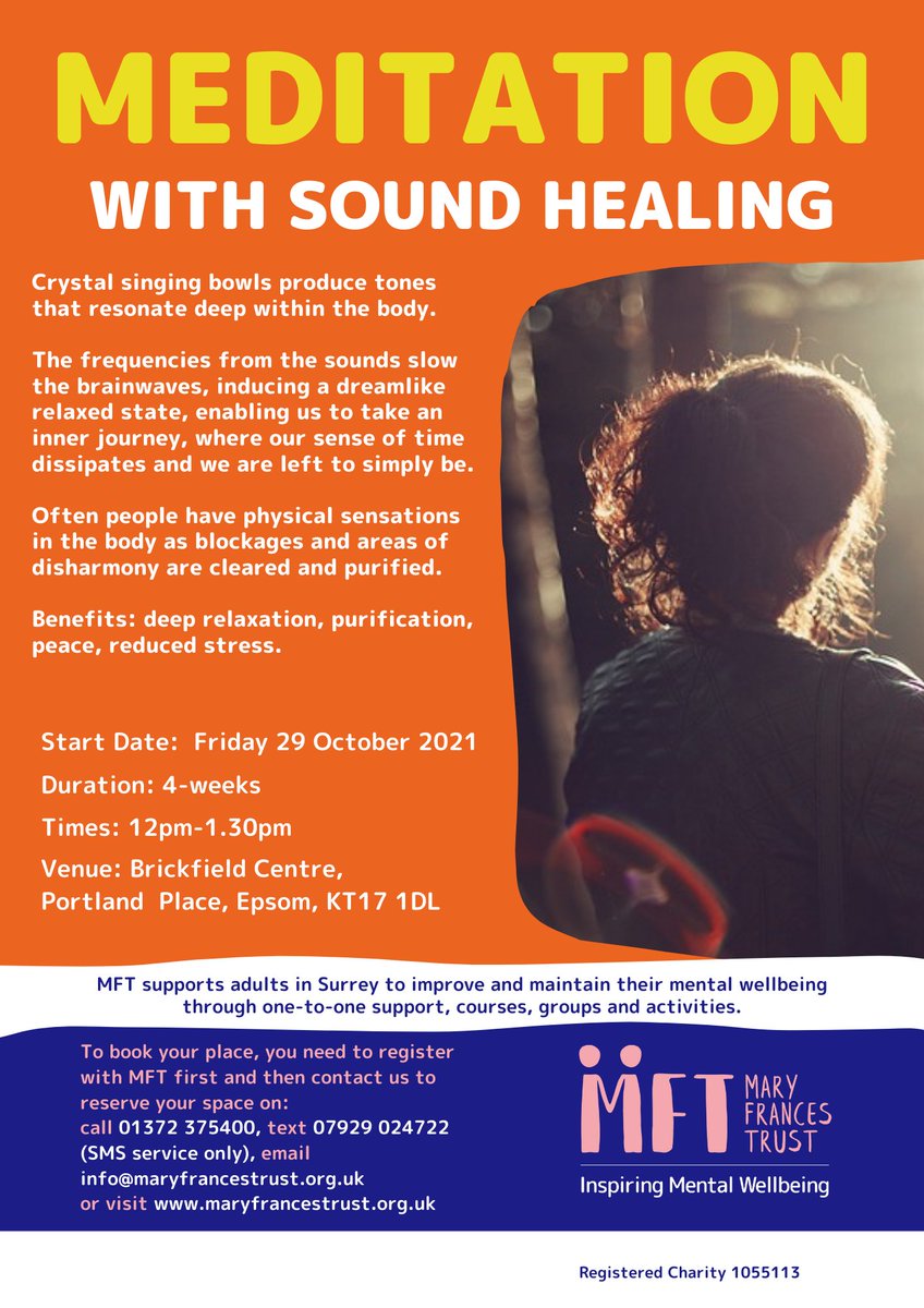 MEDITATION WITH SOUND HEALING COURSE
Book your place on our FREE face-to-face course starting Friday 29 October at info@maryfrancestrust.org.uk or on 01372 375 400 or SMS 07929 024722. #mentalhealth #Epsom