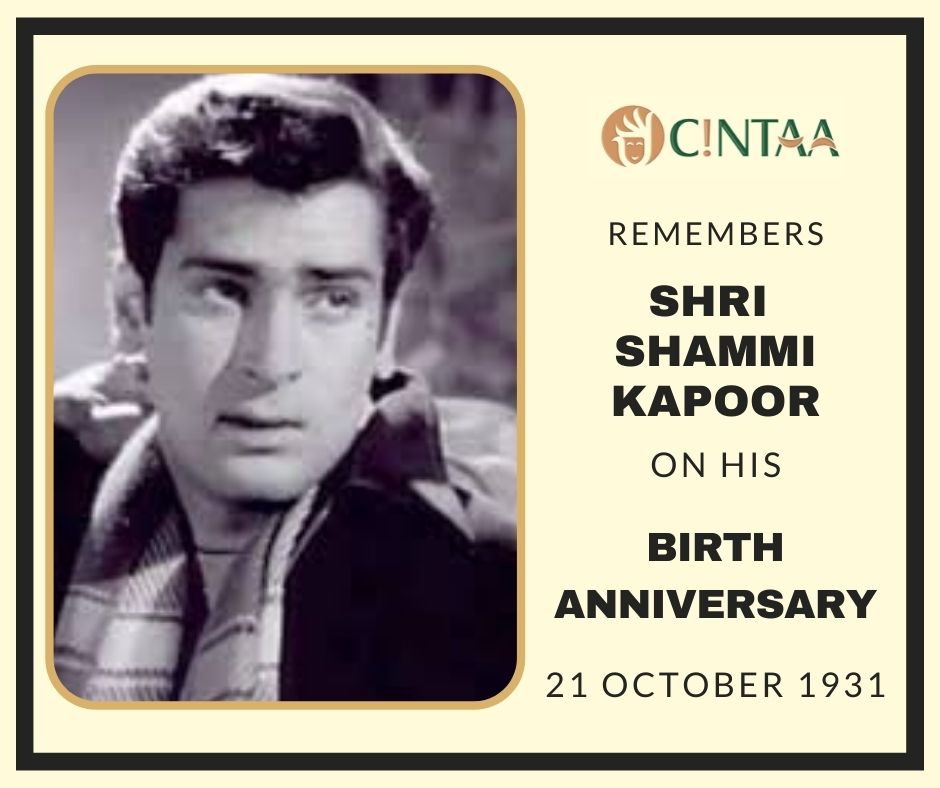 #CINTAA remembers Shri #ShammiKapoor on his #BirthAnniversary (21 Oct 1931) Stay connected with CINTAA on Web: cintaa.net Fb: facebook.com/cintaamumbai/ Twitter: x.com/cintaaofficial Instagram: instagram.com/cintaaofficial/ YouTube: youtube.com/c/cintaatv