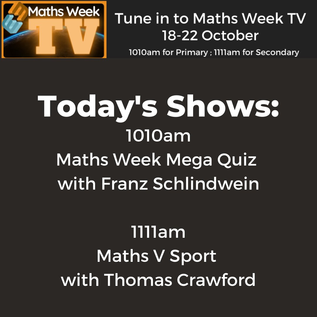 mathsweek's tweet photo. 📺TODAY ON #MathsWeekTV📺
⏰1010 show for primary
⏰1111 show for secondary
Stream live here: https://t.co/LGoTqfVLBm
#MathsWeek https://t.co/fkXxirNbWp