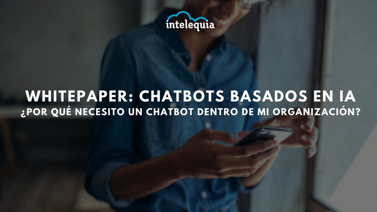 intelequia's tweet photo. [Whitepaper Gratuito] ¿Qué puede hacer un #chatbot basado en #inteligenciaartificial por tu organización? 

✅Mejorar la Conversión
✅ Incrementar tu UX
✅Datos e Inteligencia de negocio
 
Y mucho +..

Descárgalo Aquí: https://t.co/8InkjMTltn 

#AzuteBotService #AzureBotFramework https://t.co/ulGTUd2wU1