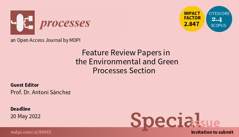 Processes_MDPI's tweet photo. #mdpiprocesses Call for Papers for the Special Issue "Feature Review Papers in the #Environmental and #GreenProcesses Section".
Guest Editor: Prof. Dr. Antoni Sánchez
See homepage at:
https://t.co/J9YWsJmHvQ
#callforpapers #specialissue #openaccess https://t.co/cdTJc2vlPQ