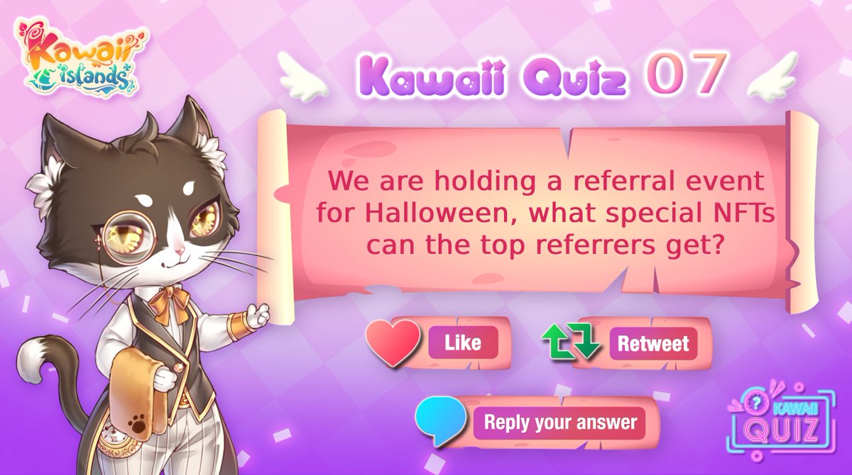 kawaii_islands's tweet photo. 🔥Kawaii Quiz 7 is now on🥳
Like and reply your answer to have a chance to join our Gift List✨

Let’s spread the referral program so more friends can join Kawaii Islands by sharing the pinned post.

Beta Game is getting closer, best of luck, everyone! #KWT #BSC #P2E https://t.co/ZNRJxsmzIU