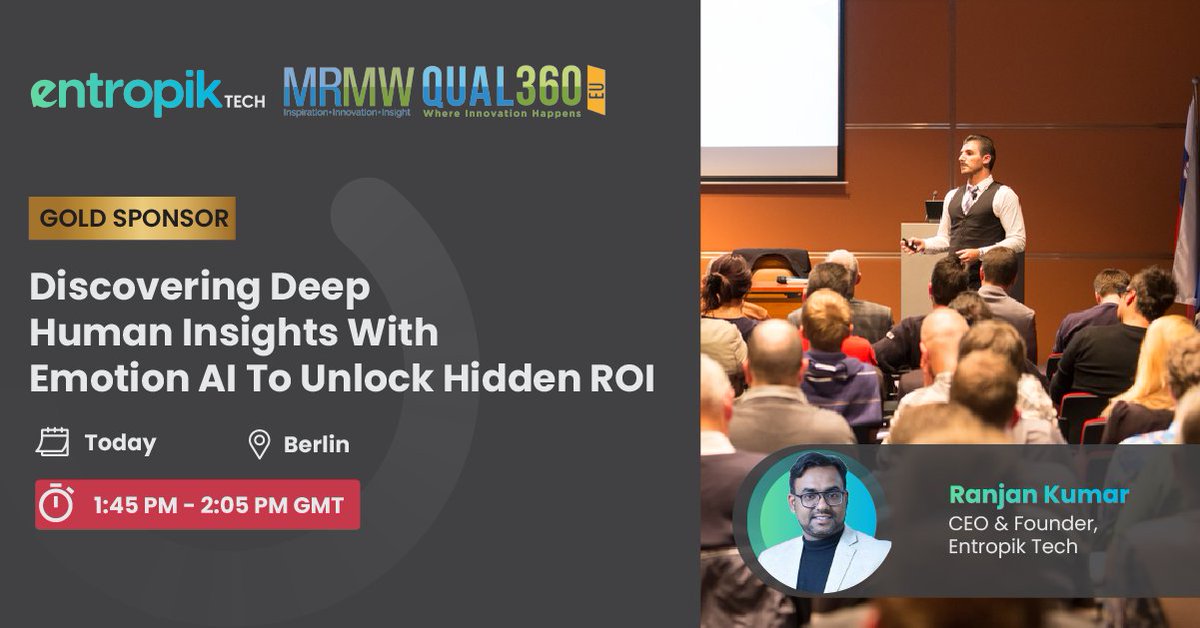 entropik_io's tweet image. 2 hrs to go Live! You can&apos;t afford to miss out on connecting with Ranjan Kumar, CEO &amp;amp; Founder of @entropiktech, TODAY at 1:45 PM - 2:05 PM (GMT) during #MRMW #Qual360, Berlin. 
#HumanizingExperiences #FutureofAI #mrmweurope #researchevent #emotionrecognition
@rkambastha