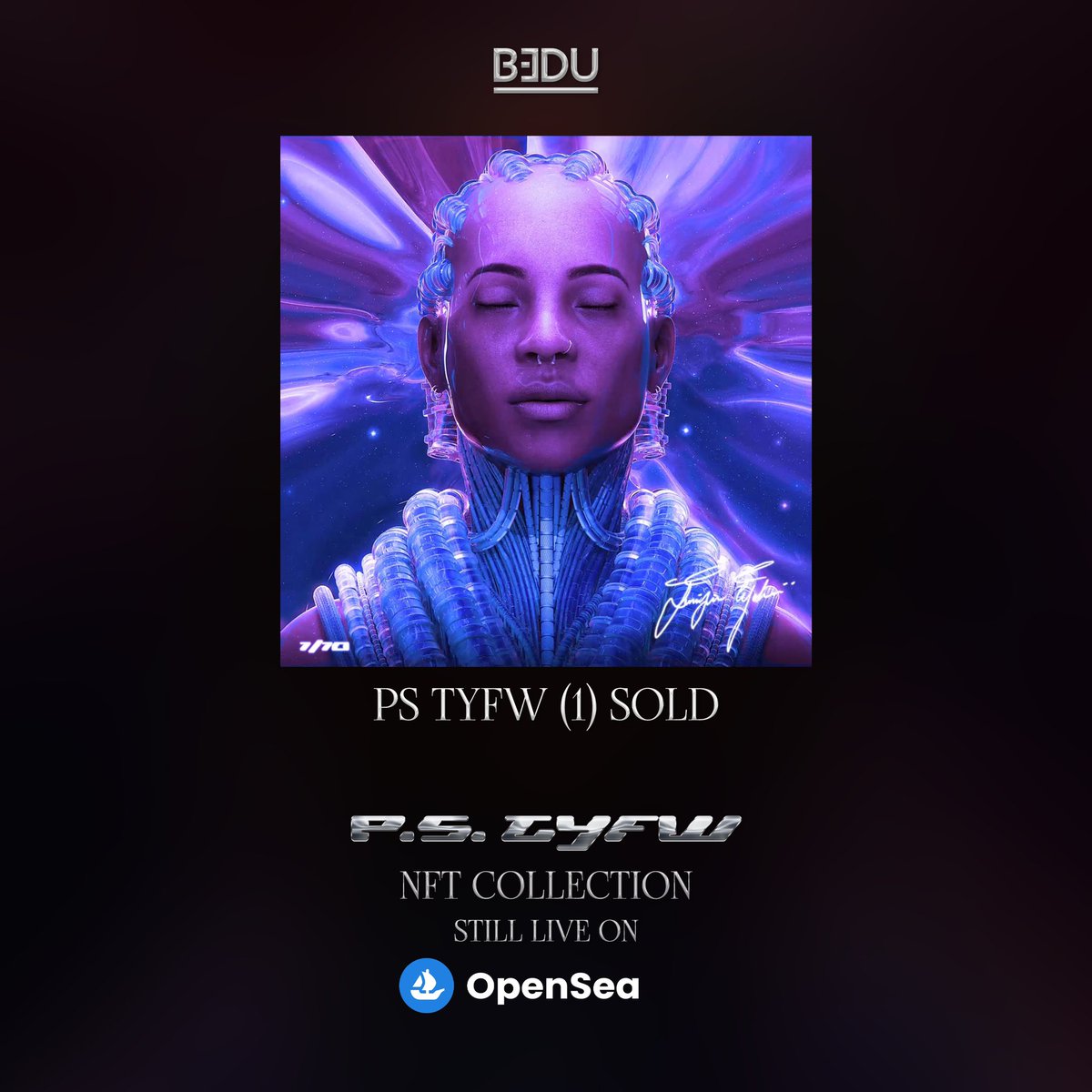 bedulive's tweet photo. PS TFYW (1) Sold! Collect the BEDU x @wavythecreator_’s P.S.TYFW NFT available now on @opensea - https://t.co/NoYEojWNnb 👽🔮 @bedulive @Kingurantatata https://t.co/BipADM0LBS