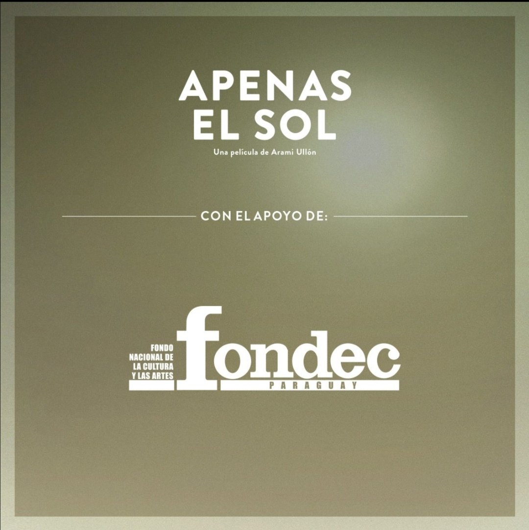 fondec_py's tweet photo. 📢No te pierdas este 28 de octubre el gran estreno de Apenas el Sol.
🎬Film realizado por la proyectista y Directora de Cine Arami Ullón, con apoyo del #FONDEC y la Secretaría Nacional de Cultura; Entidad Binacional Yacyretá; Centro Cultural de la República El Cabildo. https://t.co/WXQ1H2m5OQ