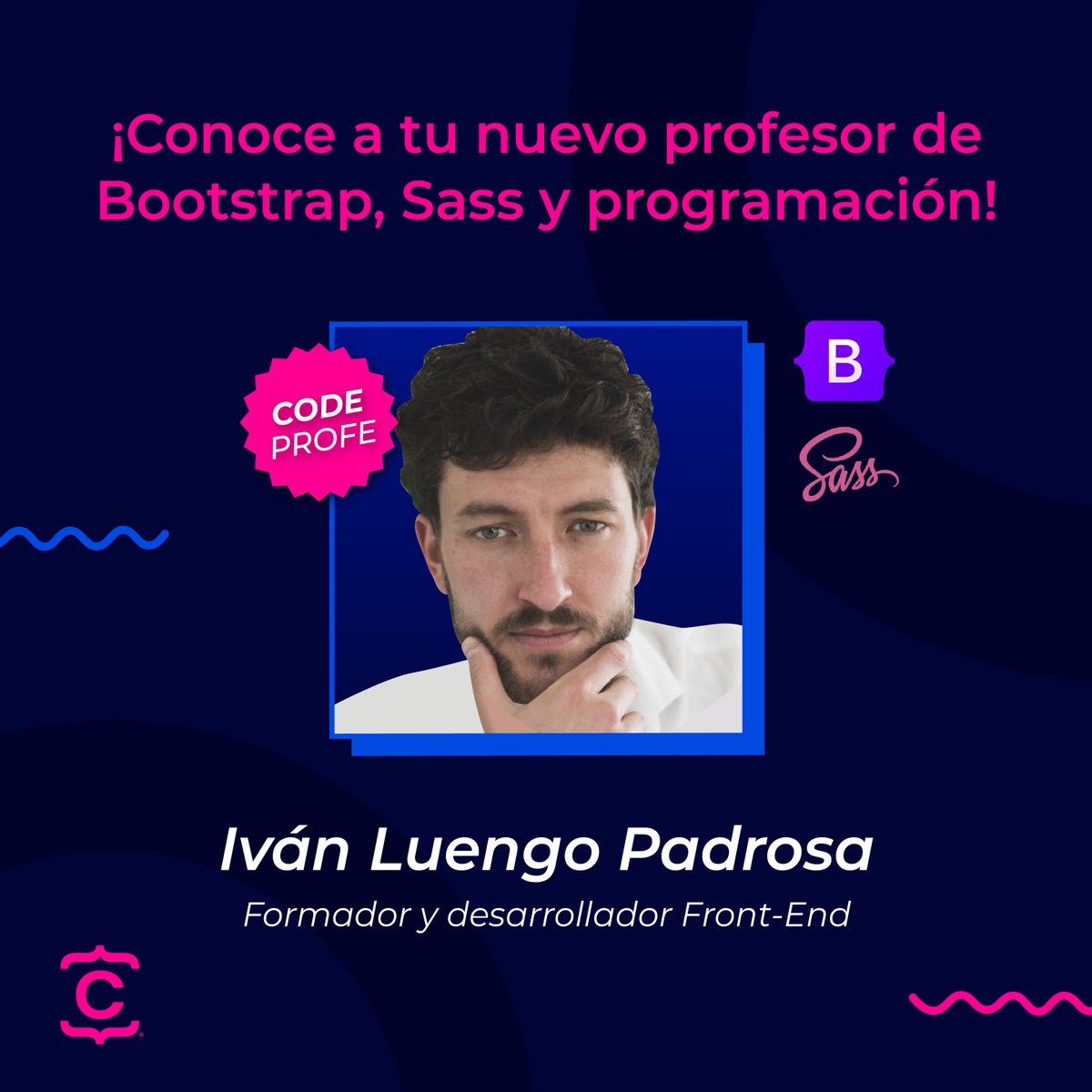 CodeHouseLearn's tweet photo. [#CodeTeach 👨‍🏫💻] Fórmate con los mejores profesionales del sector  
 
Iván Luengo Padrosa 👨‍💻 Formador y desarrollador FrontEnd ¡Será tu profesor de #Bootstrap #Sass y #Programación! https://t.co/6s8bDXi7gN