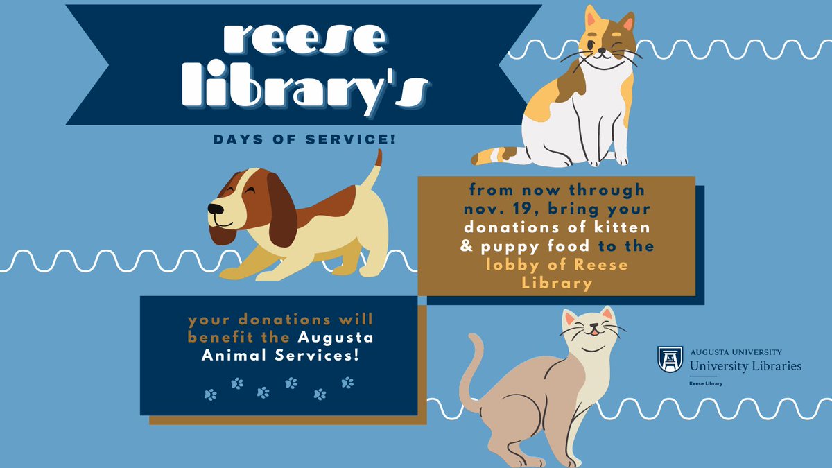 AUG_Libraries's tweet photo. Now through November 19, Reese Library is collecting puppy and kitten food for the Augusta Animal Services! Please bring any donations to the lobby of Reese Library.

#AULibraries #AugustaUniversity #AUDaysofService https://t.co/vdCI3yw2iZ