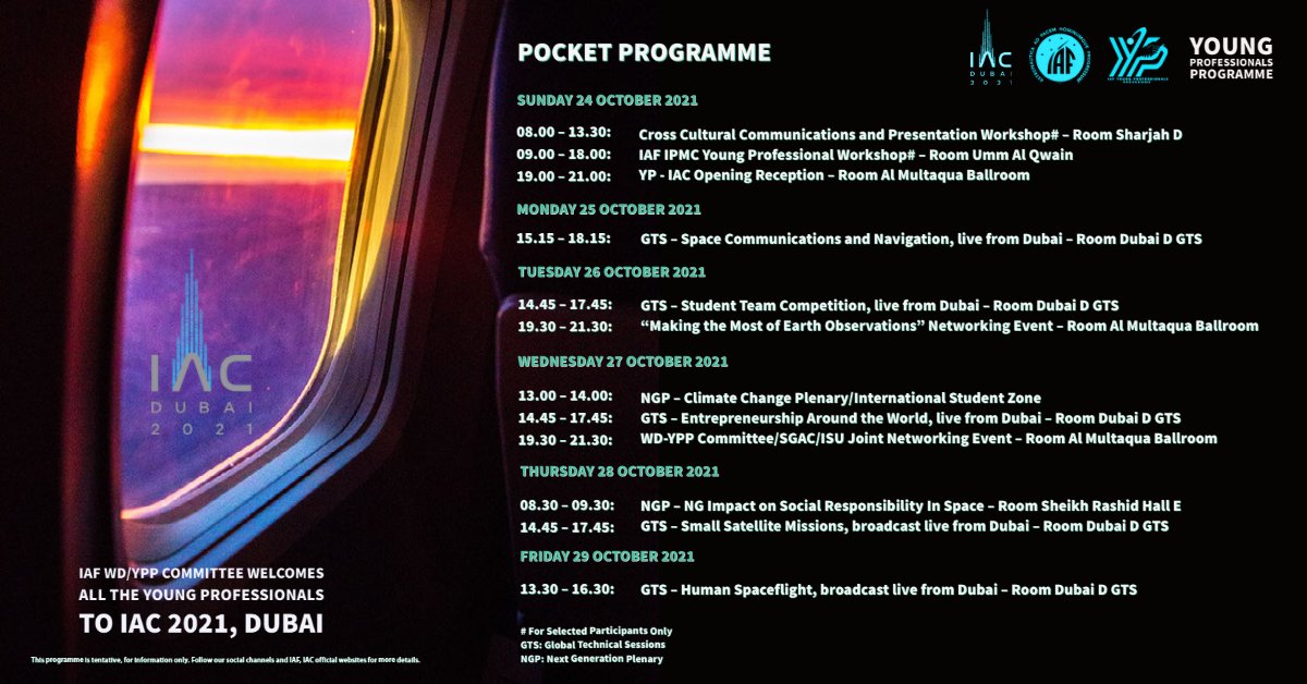 Dear <a href="/iafastro/">IAF</a> Young Professionals, here is the schedule for the #IAC2021 young professionals programme. The <a href="/iafastro/">IAF</a>  WD/YPP committee wishes you a safe and enjoyable trip to Dubai, as well as a productive congress.
More information will be provided as soon as possible!