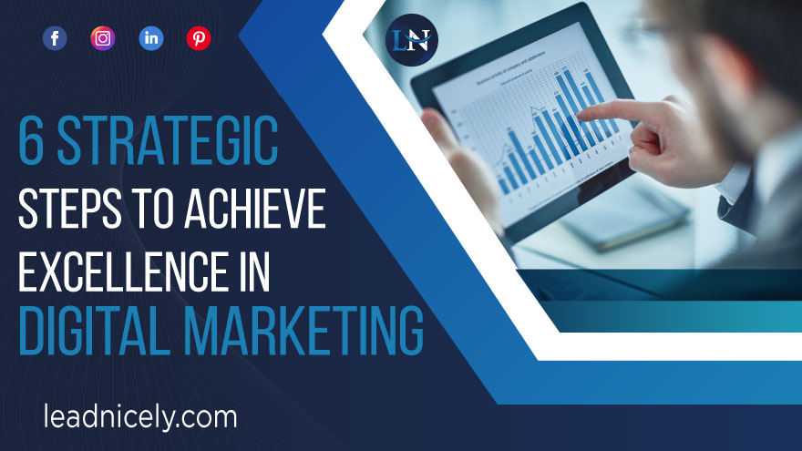 leadnicely's tweet photo. If you want to outshine your competition, you need to harness superior digital marketing skills.
Here are six strategic steps you need to take to achieve excellence in digital marketing https://t.co/v9chdcP15z. 
Visit: https://t.co/IDQrnJsVbp

#entrepreneur #marketing #LeadNicely https://t.co/BjQDfAk5Ee