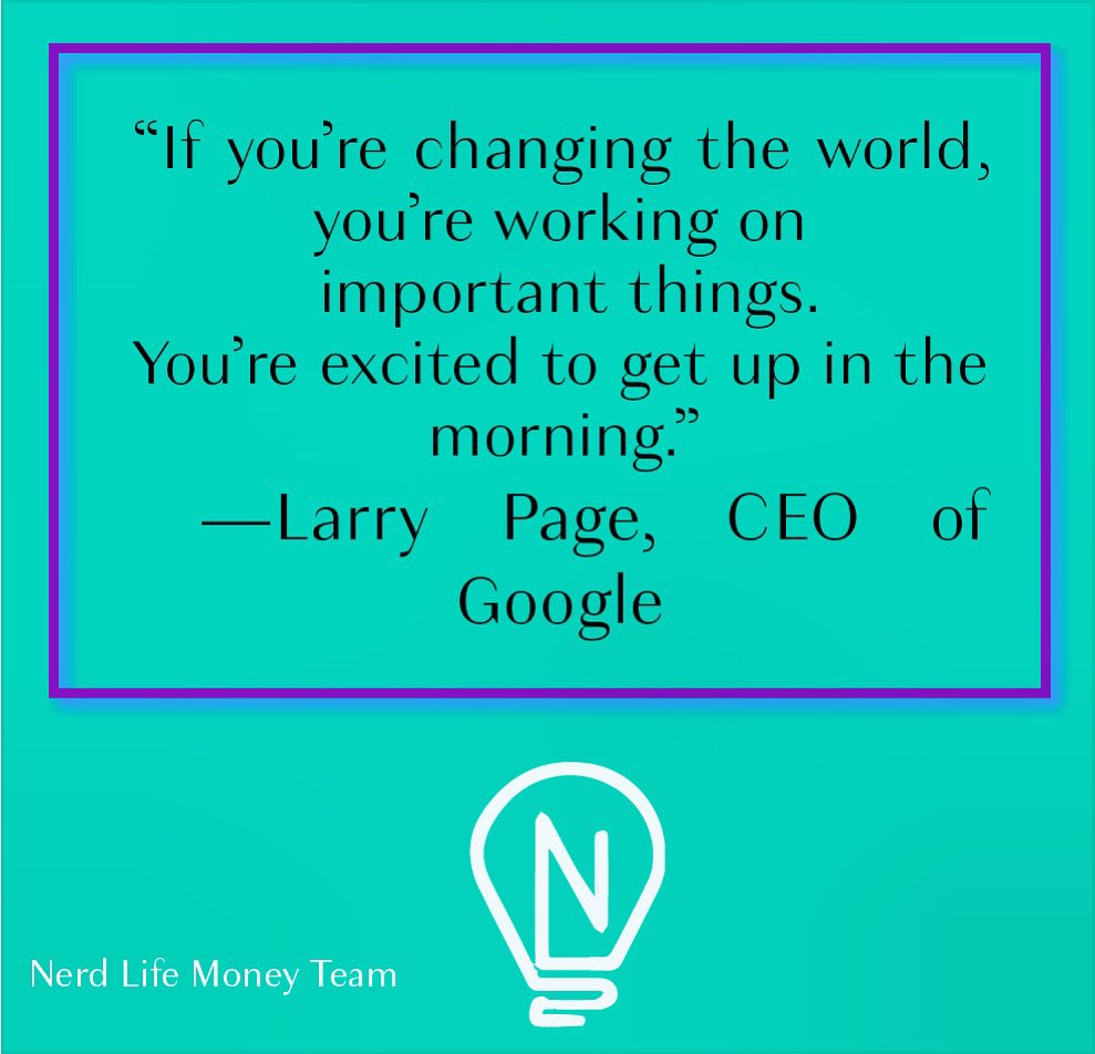 NerdLifeMoney's tweet photo. This is how you achieve fulfillment in business and life. You take the perspective that every decision &amp; choice are ones that collectively will change the world. 
Aim to create, build, and strive towards something with meaning, fulfillment will follow. 
#Motivational #quote https://t.co/g2ch8PRhT7