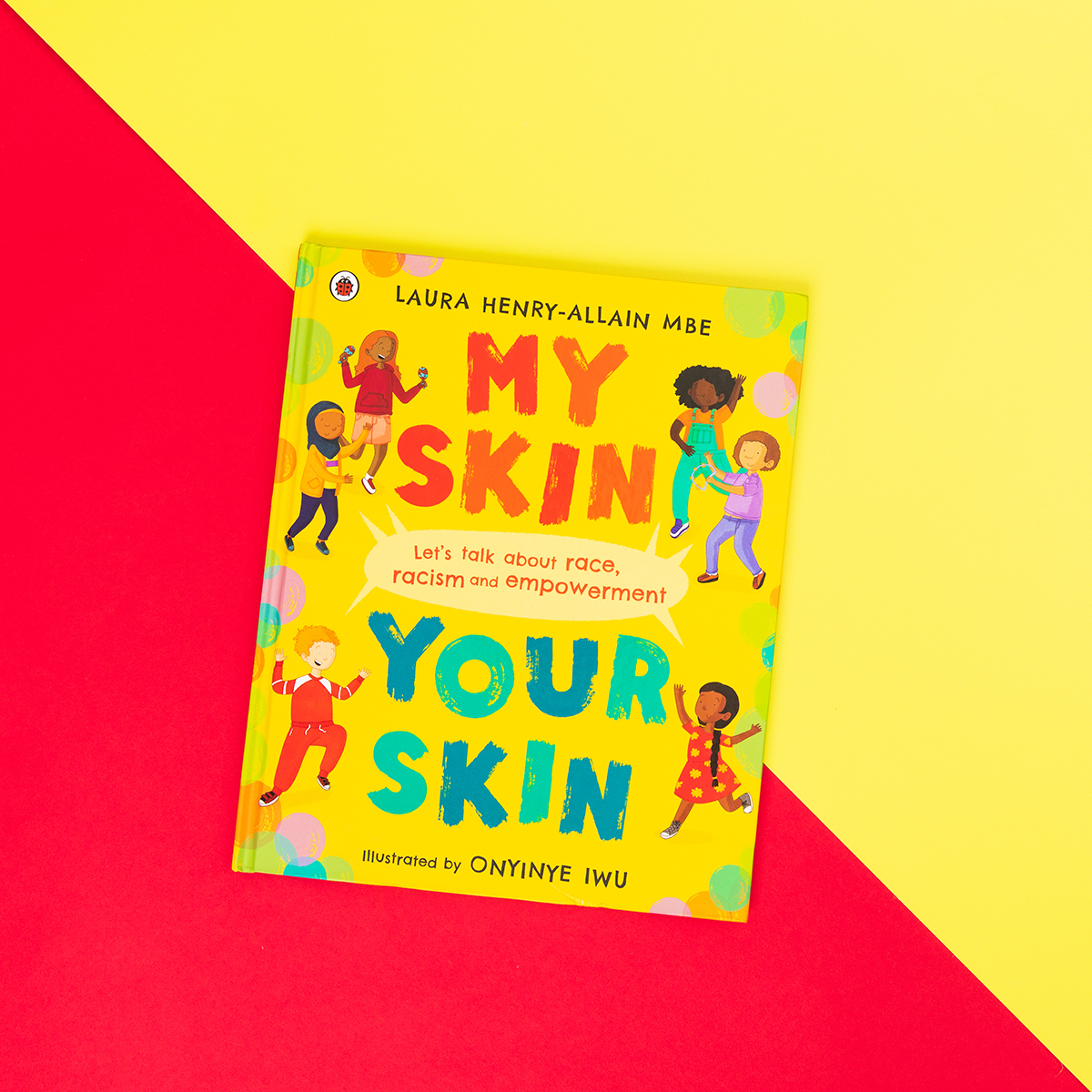 We're excited to share that @LauraHAllain's new book My Skin, Your Skin is now out in the world! Illustrated by @onichum - this book aims to help children (4+) and adults have meaningful discussions about race and anti-racism. Check your local store, or👉🏿 bit.ly/3C1JXZt