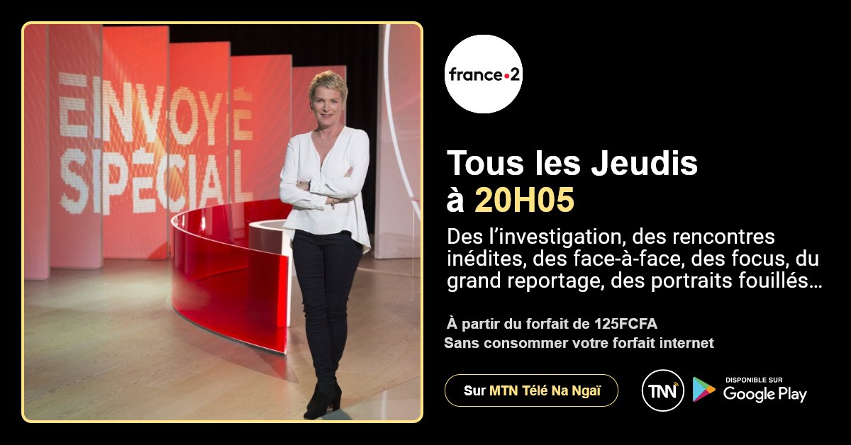 tele_na's tweet photo. Votre jeudi détente ce soir avec le magazine "ENVOYÉ SPÉCIAL" sur France 2, disponible depuis votre application mobile MTN Télé Na Ngai à partir de 125FCFA.            
Cliquez ici 👇      
https://t.co/K8GWRdGglR
@MTN_123 https://t.co/bZmJUSMIUu