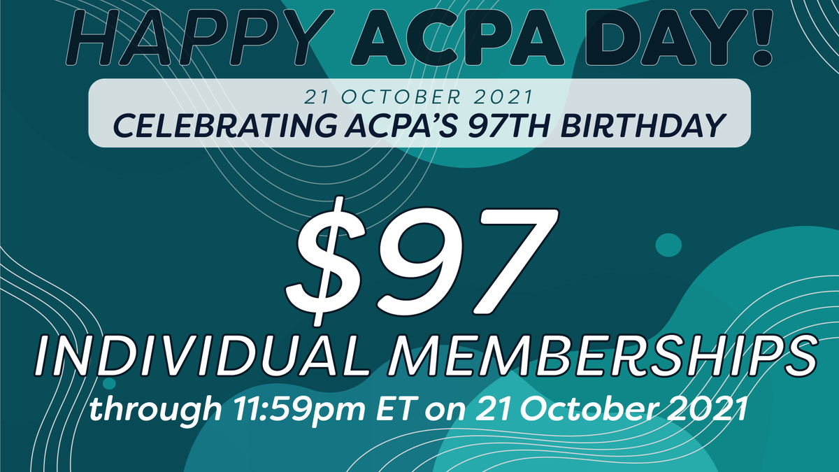 Happy ACPA Day! Today, ACPA turns 97 years old and we can think of no better way to celebrate than to offer current, former &amp; future members the discount of the year! For today only, become and ACPA individual member or renew an active membership for only $97!