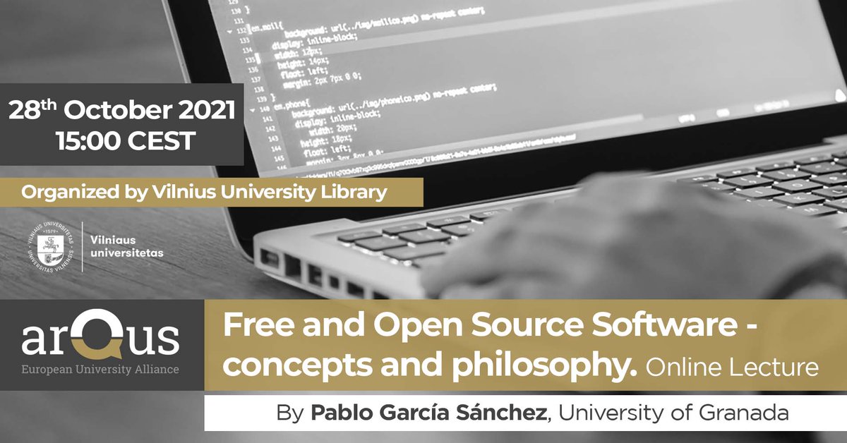 ArqusAlliance's tweet image. 📢On 28th October at 3 pm CEST, @VU_Library hosts an online lecture on the concepts and philosophy behind #FreeAndOpenSourceSoftware by Prof. Pablo García Sánchez (@fergunet), director of the @OSLUGR.
➡️More information and registration here: arqus-alliance.eu/news/vilnius-u…
#OpenScience