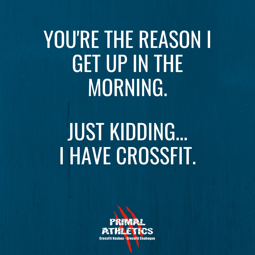 #ThursdayThoughts  
#Thursdayfunny #positivevibesonly #justforfun #crossfitaddicts #welovecrossfit #crossfit #primalathletics #crossfitnashua #crossfitsouhegan #betterthanyesterday