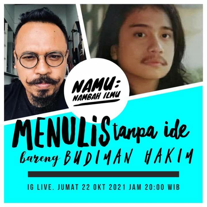 budiman_hakim's tweet photo. Ada yang ingin menulis tapi nggak punya ide. Ada yang punya ide tapi nggak tahu caranya menulis. Nah ini yang ajaib: Om Bud punya metode Menulis Tanpa Ide. Gmn caranya? Yuk gabung: 

Jumat 22 Oktober 2021
Jam 20:00 WIB
IG Live Budiman Hakim dan @vansophi https://t.co/SIhjsc6CMT