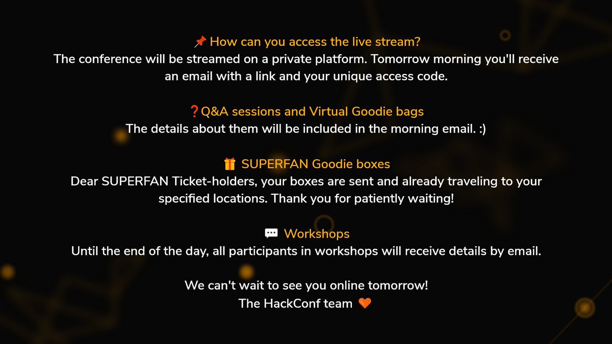 📣📣HackConf 2021 Online edition is just around the corner. Here's our final bundle of reminders.

We can't wait to see you online tomorrow!
The HackConf team 🧡