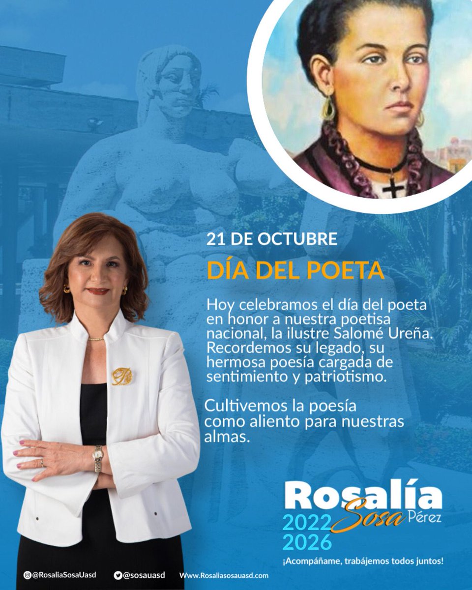 SosaUasd's tweet photo. Hoy celebramos el día del poeta en honor a nuestra poetisa nacional, la ilustre Salomé Ureña.
Recordemos su legado, su hermosa
poesía cargada de sentimiento y
patriotismo. Cultivemos la poesía como aliento para nuestras almas.
#RosaliaSosa
#RosaliaSosaViceExtension https://t.co/XpyTVMQgFx