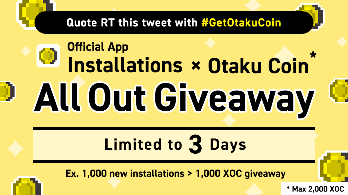 NFTTmarket_EN's tweet photo. Otaku Coin Official App Reached 50K Users🎉
 
XOC All Out Giveaway to Show our Gratitude!
Until 10/24 23:59(JST)
 
We will share #OtakuCoin x app installations😉
 
Additional 1000 XOC for new users 👍
 
Entry:
1. Follow this account
2. Quote RT this tweet with #GetOtakuCoin https://t.co/6We7rg6HcB