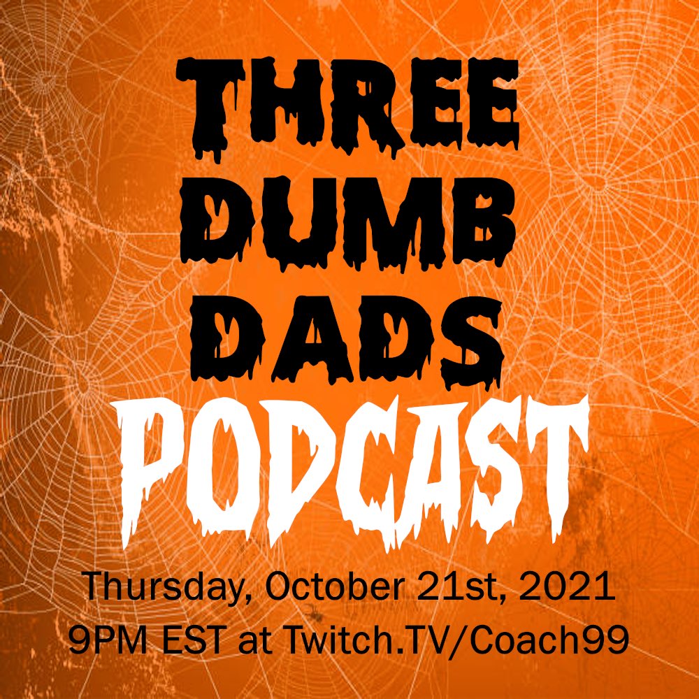 dumb_dads's tweet photo. We’re back tonight for our next episode! Catch us at https://t.co/Of7TOXwAqU at 9PM EST! https://t.co/4bK3YSbvMy