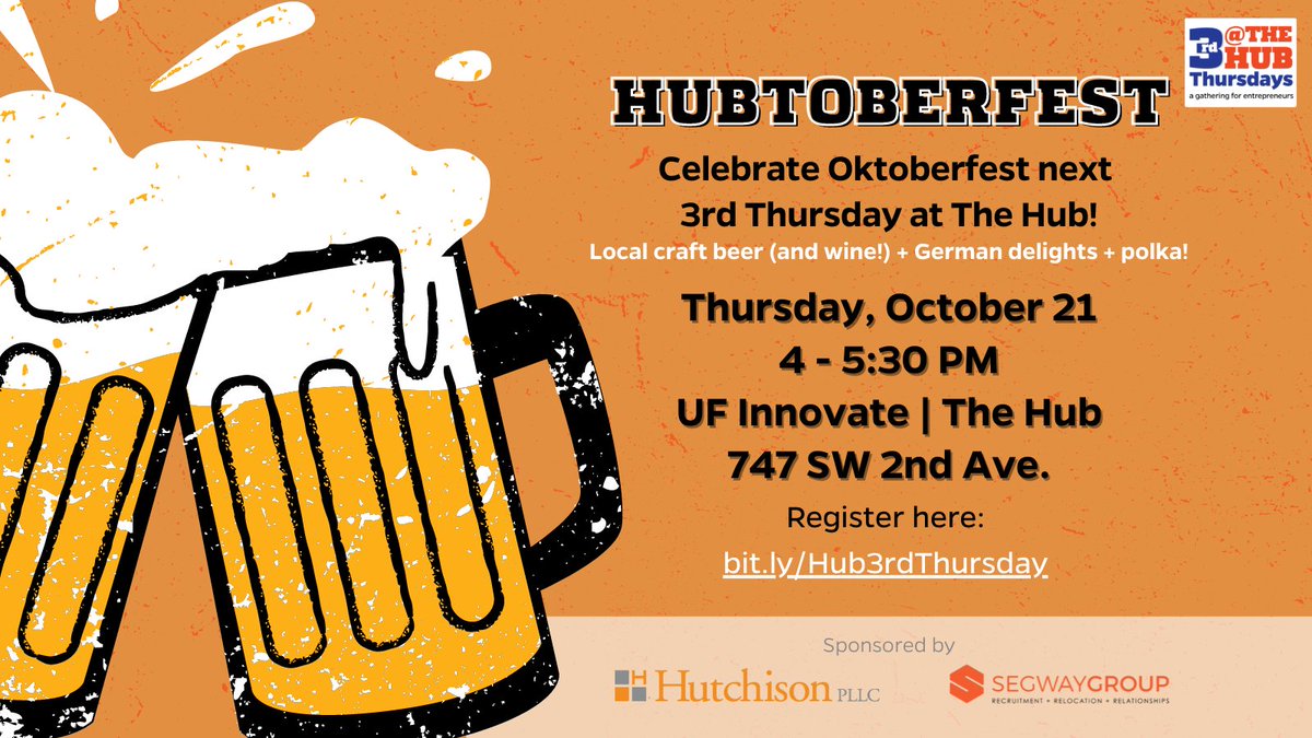 UFAccelerate's tweet photo. Today is the day we have all been waiting for, stop by our #HubSweetHome from 4-5:30 pm for #Oktoberfest! We will have food, drinks, and FREE SWAG. Thank you to our #3rdThursday sponsors @SegwayRE & @hutchlaw. See you at The Hub! ๐ป https://t.co/PCE8TLePkK
