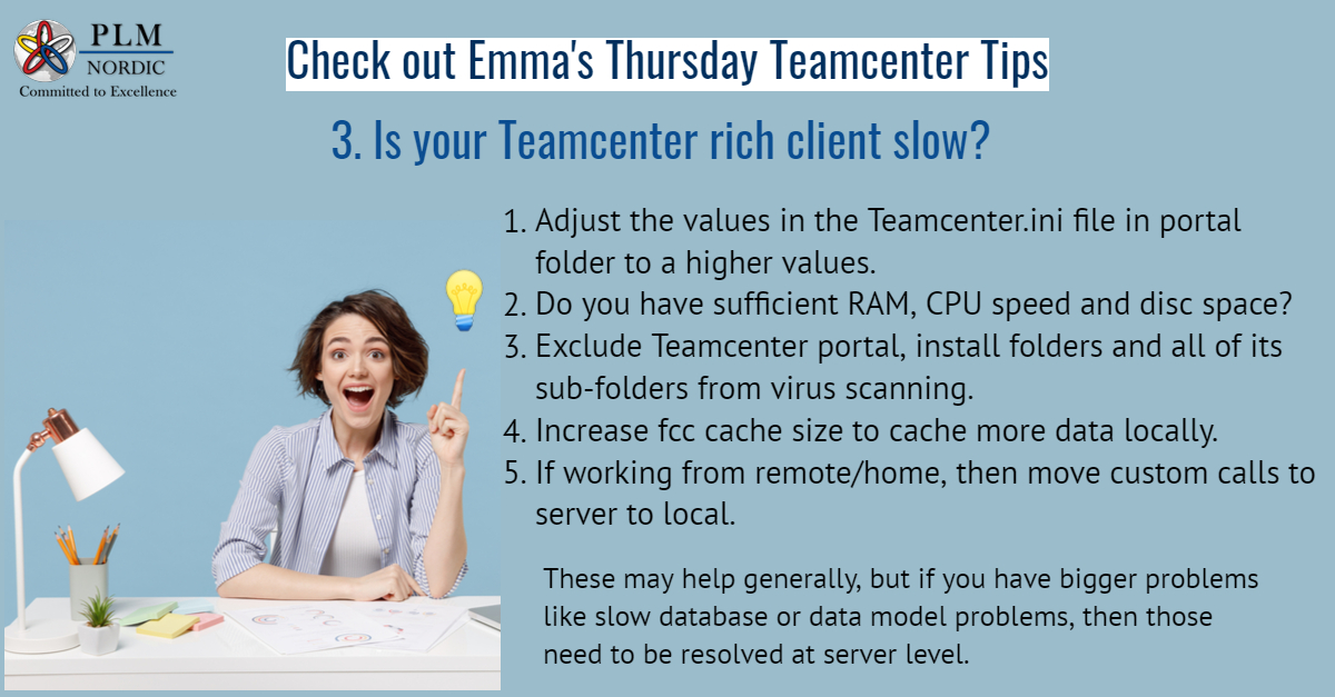 plmnordic's tweet image. 𝐄𝐦𝐦𝐚&apos;𝐬 𝐓𝐞𝐚𝐦𝐜𝐞𝐧𝐭𝐞𝐫 𝐓𝐡𝐮𝐫𝐬𝐝𝐚𝐲 𝐓𝐢𝐩𝐬!
Is your Teamcenter rich client slow? See what Emma has to say on the same.
#teamcenter #thursdaytip #plmsupport #support #plmnordic