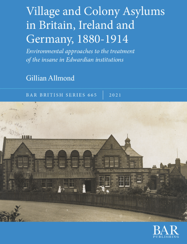 BAR_Publishing's tweet photo. "An excellent study.. will be a much-referenced work" Gillian Allmond's 'Village and Colony Asylums in Britain, Ireland &amp; Germany 1880-1914' on patient treatment in Edwardian institutions for the insane
https://t.co/Nejz3dMiMh 
 @CHATArch @SHA_org @historicasylums @gillianallmond https://t.co/tB0veoMbO3