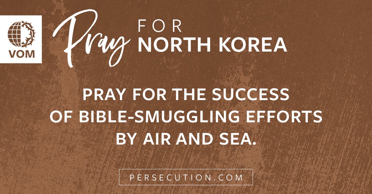 VOM_USA's tweet image. NORTH KOREA: Pray for the success of Bible-smuggling efforts by air and sea.