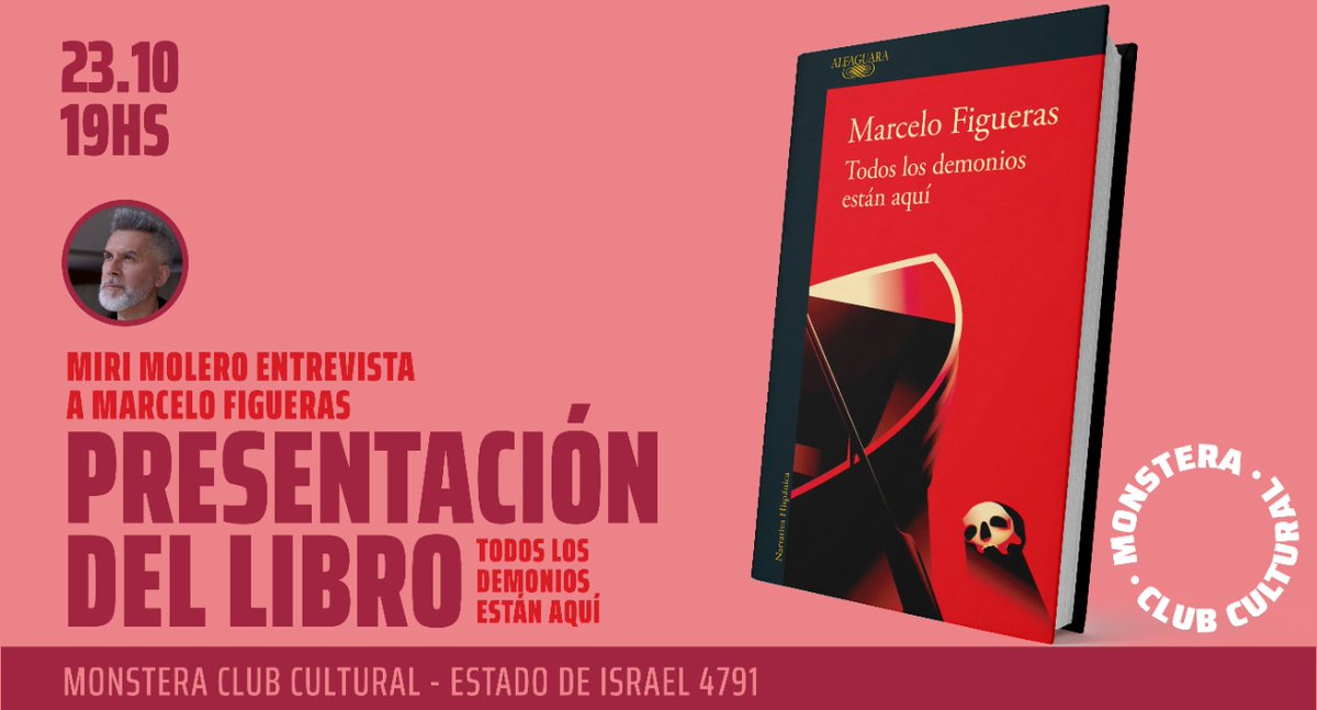 MonsteraClub's tweet photo. @MarceloFigueras presenta “Todos los demonios están aquí”, su nueva novela ambientada en la turbulenta Argentina de 2001 
✨ Organiza @FundacionUrbe
 Inscripción👉 https://t.co/PRc1UdfjGQ https://t.co/jI2BiL2dWd