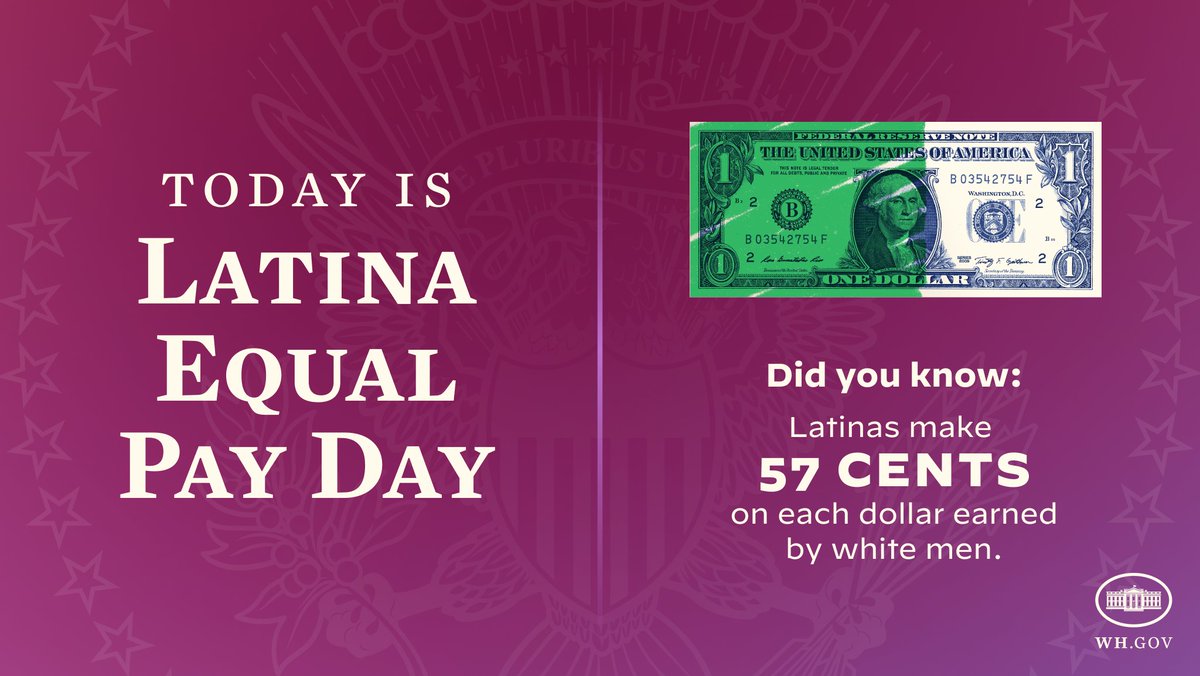 Today is Latina Equal Pay Day – a day to recognize that it takes American Latinas 21 months to earn what white men earn in a year. It is unacceptable. And my Administration is committed to working to close this gap.