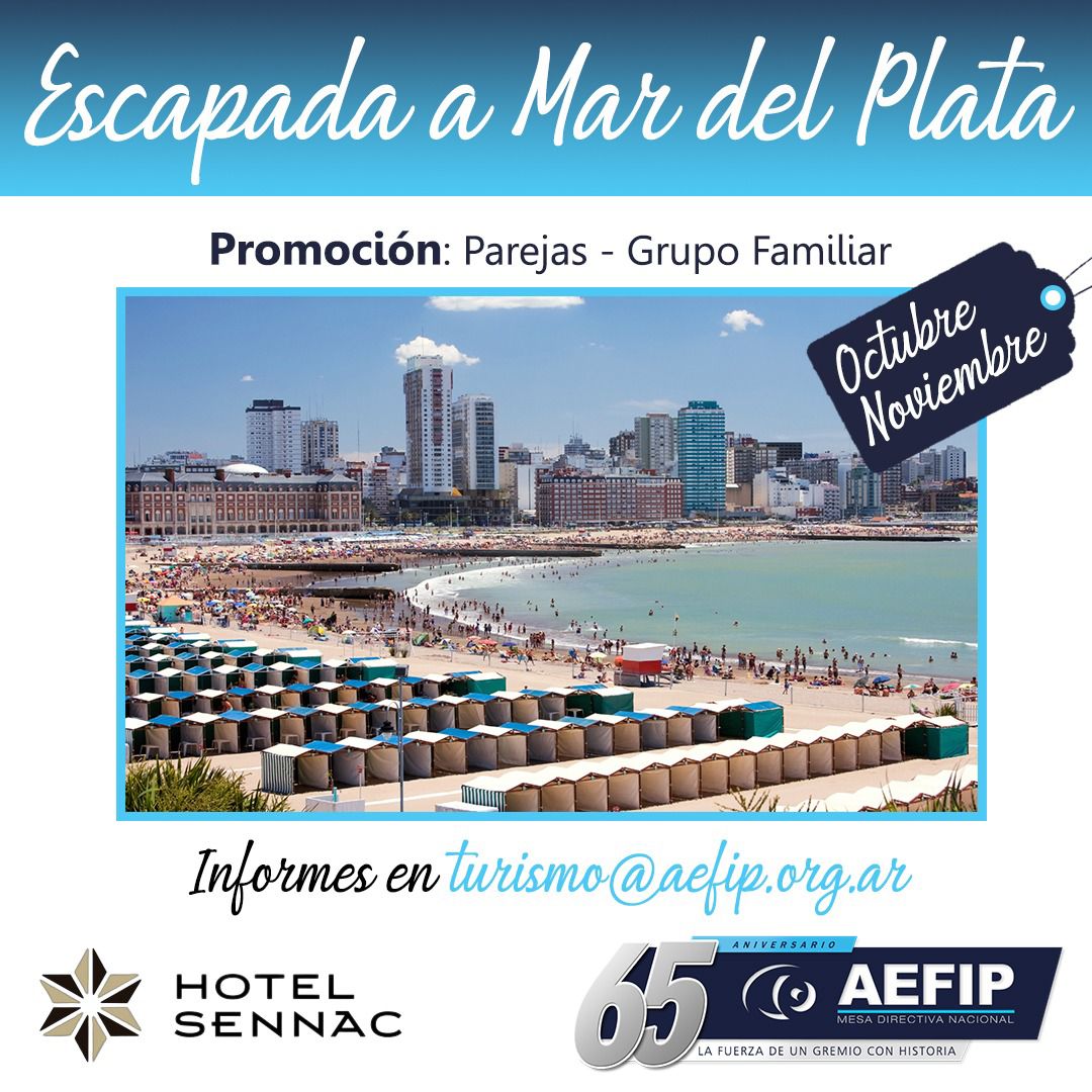 AefipR's tweet photo. 🏖️ Promoción Hotelera Octubre/ Noviembre - Mar del Plata.  

Desconectate de todo por unos días y viaja a la Feliz con tu familia o pareja disfrutando de la promo que tenemos para vos en el Hotel Senac. Para informes escribinos a turismo@aefip.org.ar https://t.co/U8qV8Efhyc