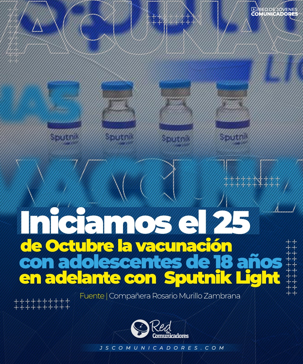 RedJSMatNE's tweet photo. #ULTIMAHORA 🚨 || Compañera Rosario Murillo anuncia la Vacunación de adolescentes de 18 años en adelante con la Vacuna Sputnik Light a partir de este Lunes 25 de Octubre.

#OctubreVictorioso https://t.co/rFzr8W4Xd8