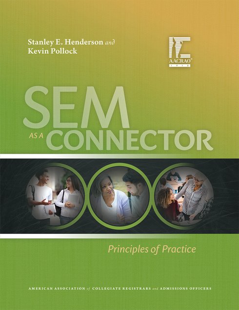 We are very pleased to announce the release of SEM as a Connector: Principles of Practice. 
This new book discusses how SEM can be used to support relationship-building in fostering student success. Learn more and get your copy today: bit.ly/2Z6zVHQ