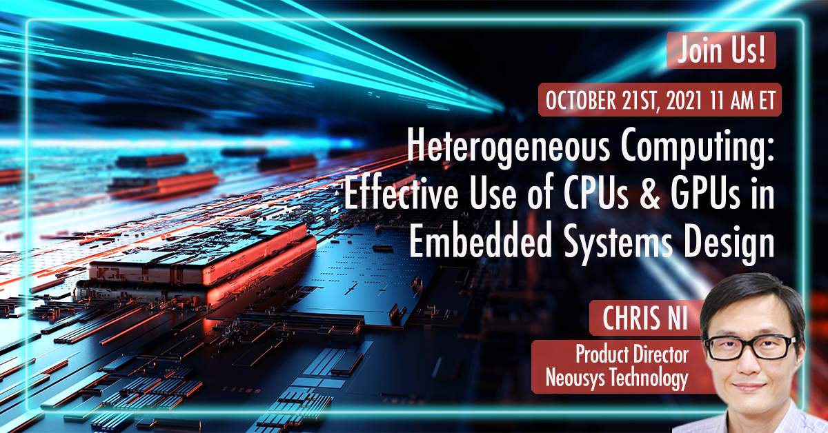 embedded_comp's tweet photo. ICYMI: “Heterogeneous Computing: Effective Use of CPUs and GPUs in Embedded Systems Design” webcast on 10/21
Speakers include industry experts from @neousys &amp; @Premioinc!
Register to watch on demand today!
#CPU #GPU #embeddedsystems #heterogeneouscomputing
https://t.co/RHpcIHQEMT https://t.co/ewhfKrdmN5