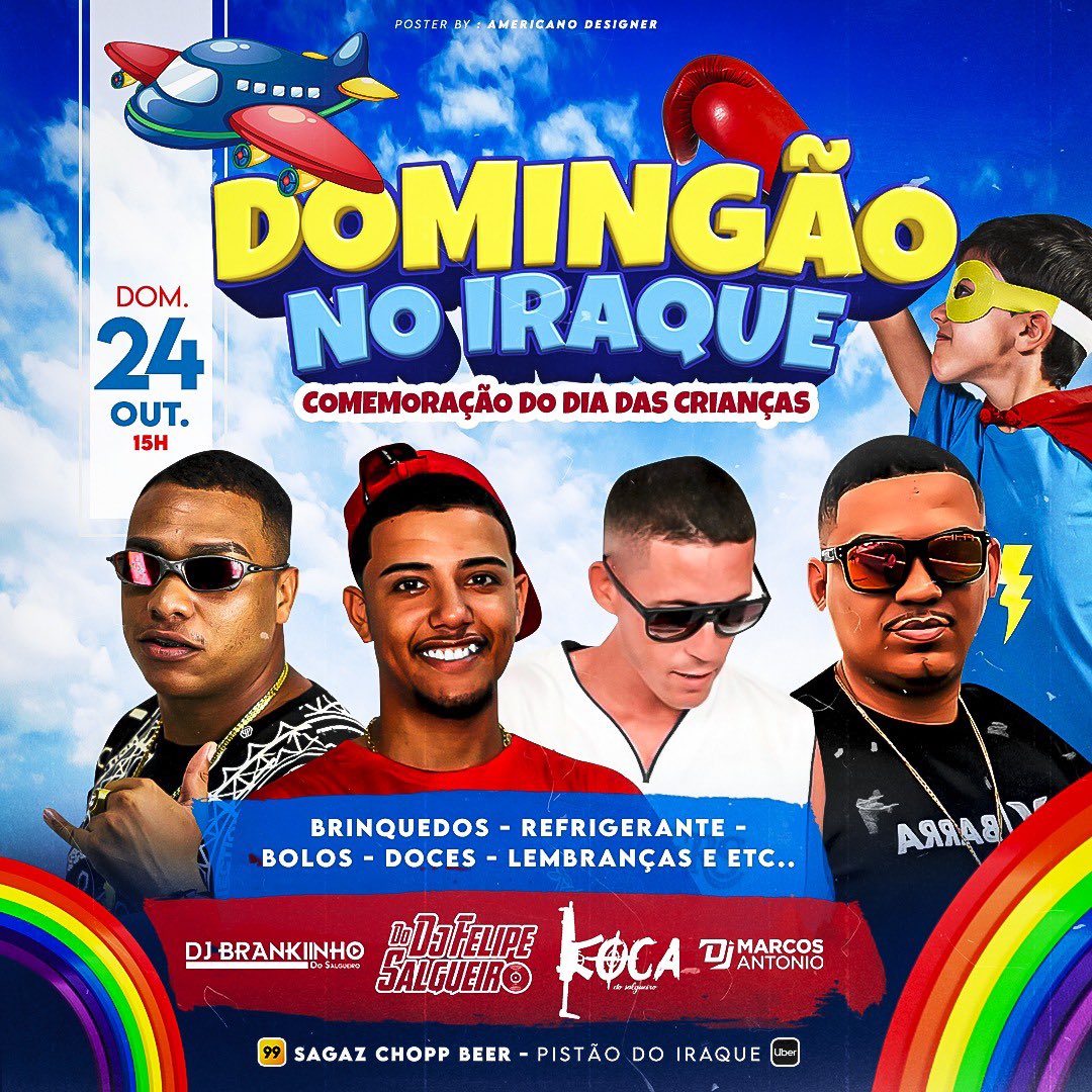 Domingueira no Iraque “Comemorando o mês das crianças” 

início as 15h 🕒

Brinquedos, refrigerante, bolos, doces e lembrança pras crianças ❤️

<a href="/MCFOCADOSAL/">MC FOCA REI DA VOZ</a> ✅
@DejotaFelipe ✅
<a href="/DjBrankiinho/">BRANKIINHO DJ 🥳🥳</a> ✅
<a href="/maarcoosantonio/">DJ Marcos Antonio🚩👑</a> ✅

Uber: “Sagaz chopp beer - pistão do Iraque” 🇮🇶
