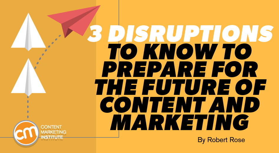 Laura Gibson (@golauragee) on Twitter photo 3 Disruptions To Know To Prepare for the Future of Content and Marketing <a href="/CMIContent/">Content Marketing Institute</a> #contentmarketing buff.ly/3aXNBI0 3 Disruptions To Know To Prepare for the Future of Content and Marketing <a href="/CMIContent/">Content Marketing Institute</a> #contentmarketing buff.ly/3aXNBI0