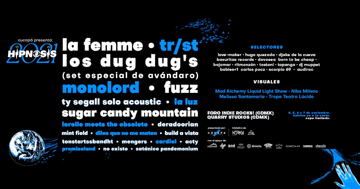 Oficialmente les presentamos el cartel de #Hipnosis2021. ⚡️💙 Gracias a todos por la paciencia y la confianza. Recuerden que esto solo es posible gracias a su apoyo. 👁 bit.ly/3kCtZiq

Presentado por <a href="/cucapa/">@cucapa</a>