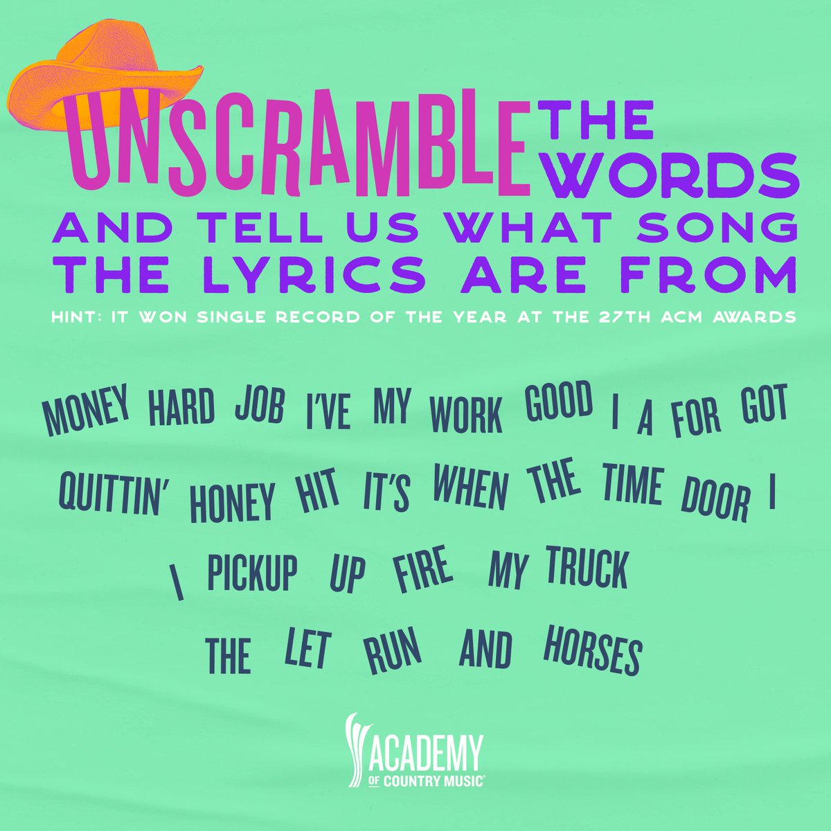 Unscramble the words to uncover the lyrics to an ACM Award-winning honkeytonk hit! 🤠 Reply with what song you think it is. 👇

✨ HINT✨ This Country classic won Single Record of the Year at the 27th #ACMawards!