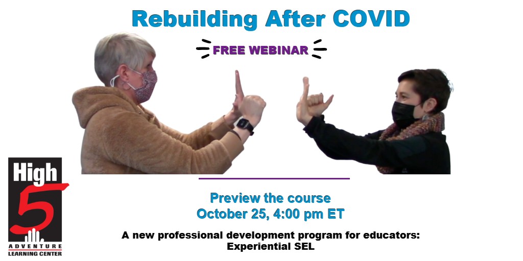 FREE WEBINAR: REBUILDING AFTER COVID - MON, OCT 25, 4:00pm ET.  Preview our new online professional development program with activity-based #experiential #SEL tools designed to help teachers support students' mental and physical health. Register at: ow.ly/CTQk50GvuXY