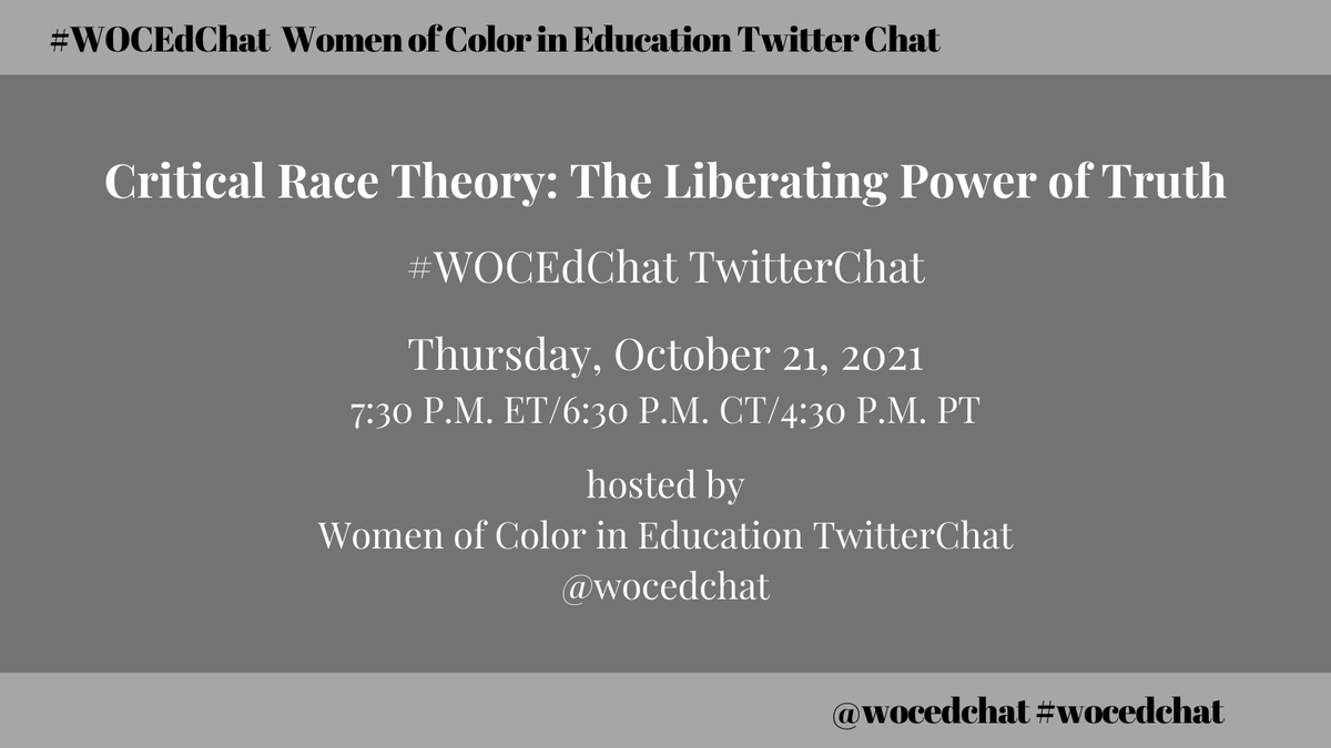 wocedchat's tweet photo. Join us TONIGHT for our #WOCEdChat TwitterChat about Critical Race Theory: The Liberating Power of Truth. We are excited to welcome you as we engage one another in our circle. @kelisa_l2teach @TeachLikeALady @tholmessutton Tag a friend or two and follow @wocedchat. https://t.co/NDqGNU5jZ6