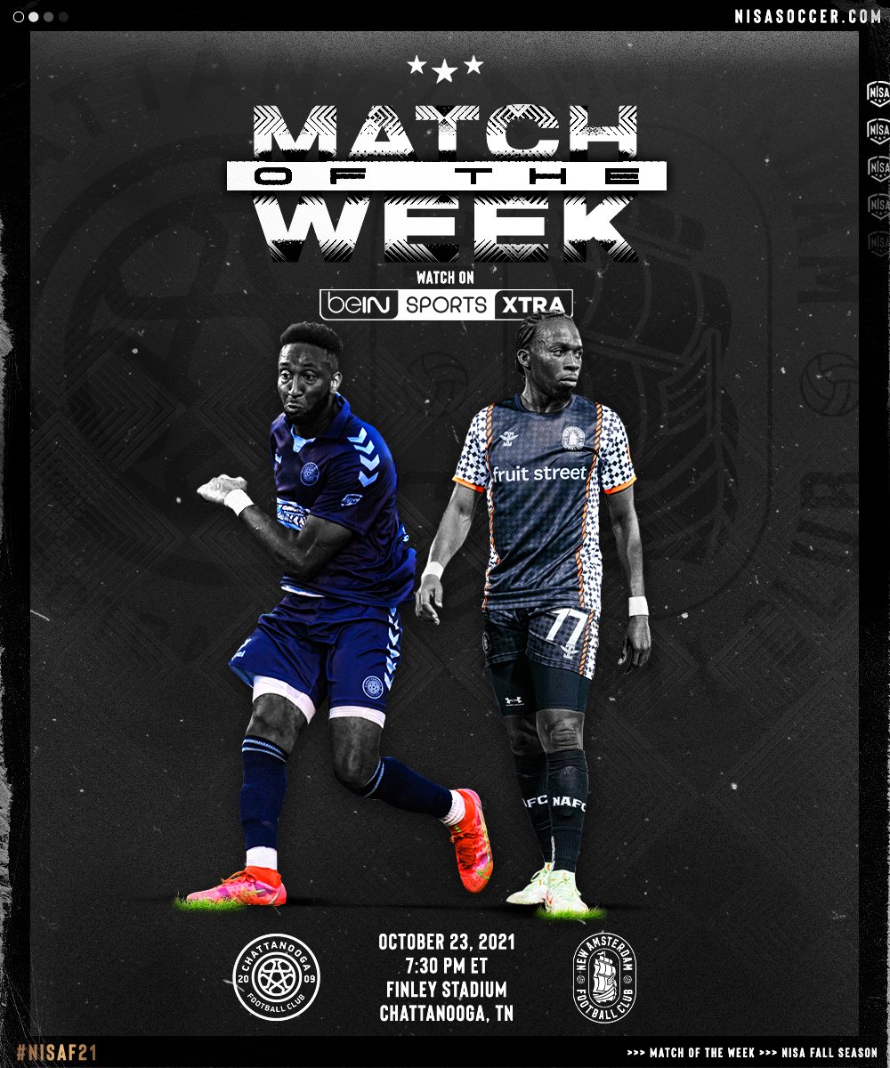NISA Match of the Week on <a href="/beINSPORTSUSA/">beIN SPORTS USA</a> 

SAT 10/23 7:30 PM ET🔥 #NISAF21
<a href="/ChattanoogaFC/">Chattanooga FC</a> v. <a href="/nafcnyc/">NEW AMSTERDAM FC</a>
