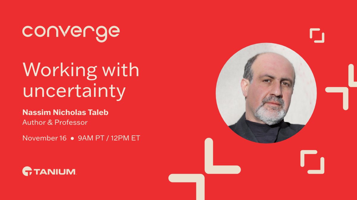 Tanium's tweet photo. Tanium is thrilled to announce that Nassim Nicholas Taleb @nntaleb will be joining us at #converge2021! Pick up your free Converge ticket today to hear him speak and gain his invaluable insight into #thepowerofcertainty. https://t.co/eg2SRAOxAj https://t.co/EH0lbUq69o