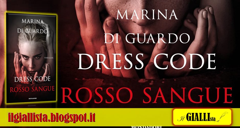 #News su #IlGiallista: 
#DressCodeRossoSangue di <a href="/MarinaDiGuardo1/">Marina Di Guardo</a>, edito da <a href="/Mondadori/">Mondadori</a> 
"Cecilia ha venticinque anni e per buona parte della vita si è ritrovata a seguire, suo malgrado, i diktat imposti dal padre Alberto Carboni, uno dei più... CONTINUA👇
ilgiallista.blogspot.com/2021/10/news-d…
