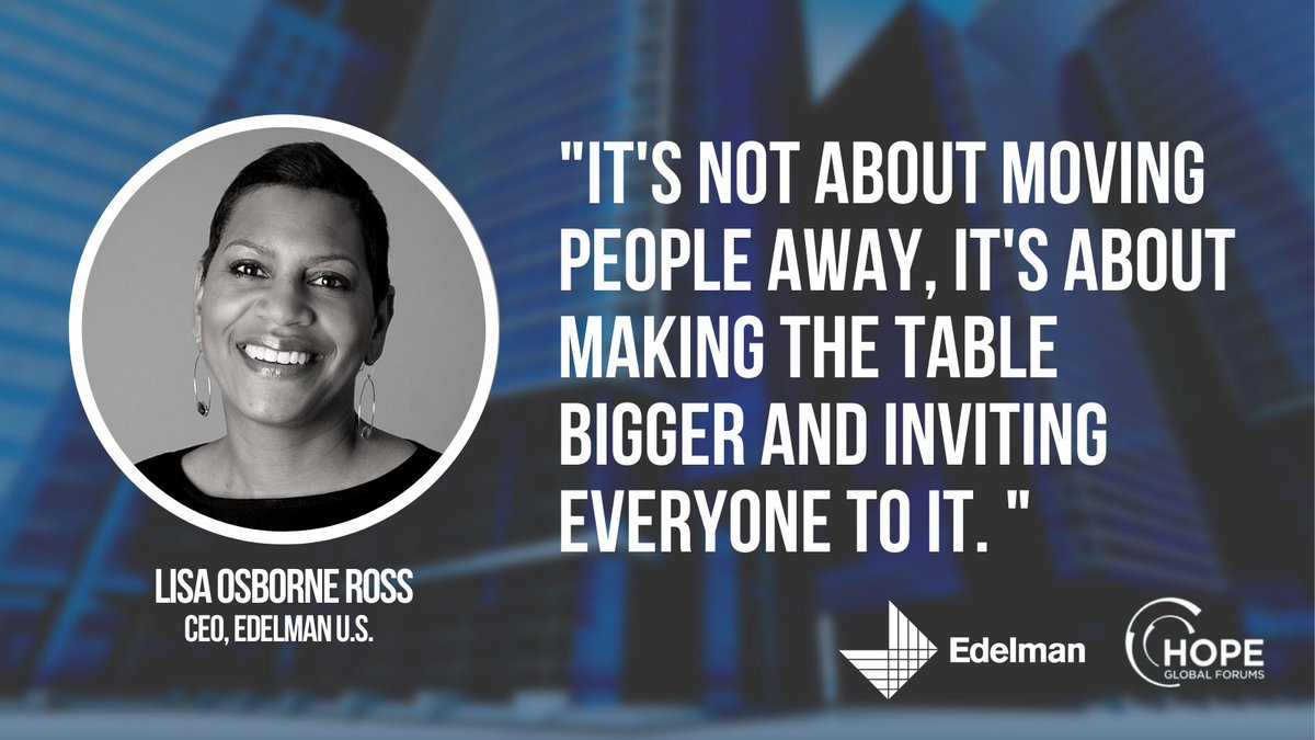 EdelmanUS_'s tweet photo. 🌐 Lisa Osborne Ross joined @HopeGlobalForum and shared her philosophy on making our workforce, our companies, and our actions more representative of our society. https://t.co/OSNLVSuMVj