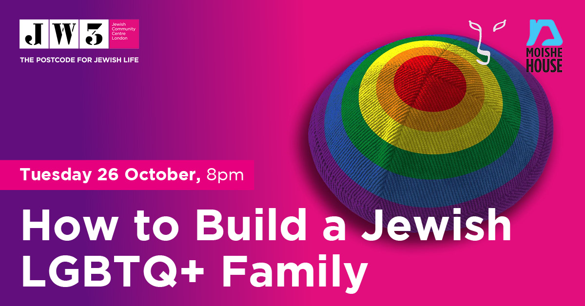 JW3London's tweet photo. Join us online for a special conversation with Jewish LGBTQ+ families in the UK. Hear their unique and diverse stories and learn about the process of creating an LGBTQ+ family in the UK. In partnership with @LaviotUK and @MoisheHouse. https://t.co/HdRHQQhbbY https://t.co/TYixEjCVlf
