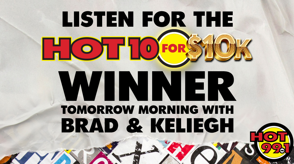 hot991fm's tweet photo. Tomorrow's the big day! Listen to #hotmorningsbradandkeliegh to find out if you're the HOT winner of $10,000! https://t.co/4VQowbdaZb