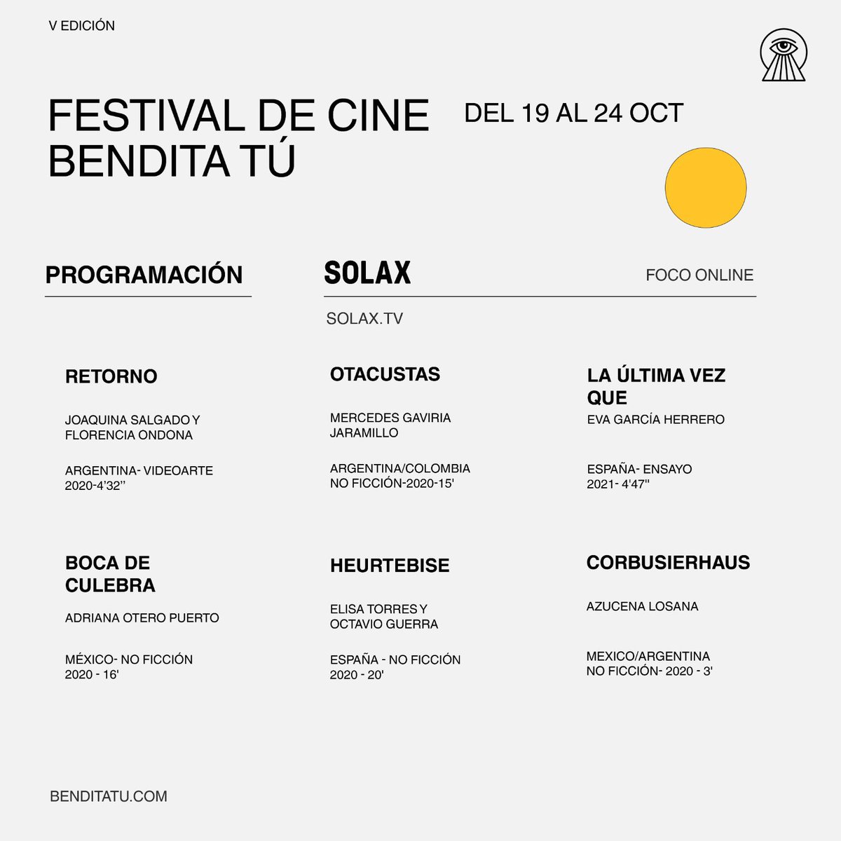 Festival Bendita Tú en SOLAX 
GRATIS del 19 al 24 para Argentina, España y México. 

Cine con perspectiva de género y diversidad. 
Cine híbrido, experimental y de no-ficción. 
Cine realizado por mujeres, trans y no binaries.