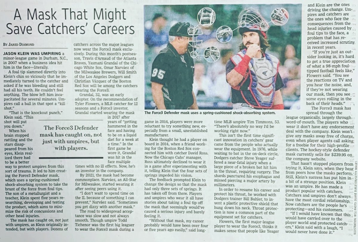 FORCE3 PRO GEAR (@force3progear) on Twitter photo The @wsj’s <a href="/jareddiamond/">Jared Diamond</a> did a phenomenal job w/ this article! #Concussion #Awareness is a HUGE topic in sports today; Even <a href="/MLBPlayersInc/">MLB Players</a> jumped on board as shareholder! #catcher #umpire #safety The @wsj’s <a href="/jareddiamond/">Jared Diamond</a> did a phenomenal job w/ this article! #Concussion #Awareness is a HUGE topic in sports today; Even <a href="/MLBPlayersInc/">MLB Players</a> jumped on board as shareholder! #catcher #umpire #safety